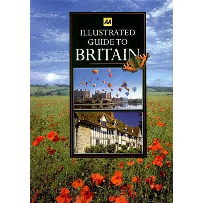 Illustrated Guide to Britain - (AA Guides) (Paperback)