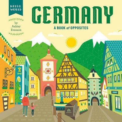 Germany - (Hello, World) by  Ashley Evanson (Board Book)