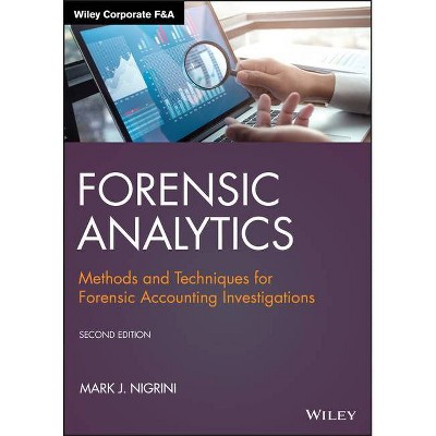 Forensic Analytics - (Wiley Corporate F&a) 2nd Edition by  Mark J Nigrini (Hardcover)