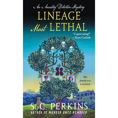 Lineage Most Lethal - (Ancestry Detective, 2) by  S C Perkins (Paperback)