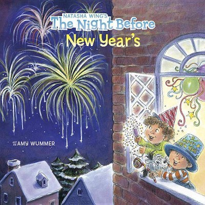 The Night Before New Year's - by  Natasha Wing (Paperback)