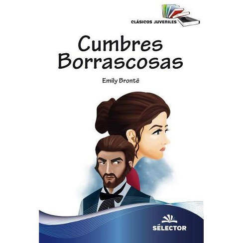Cumbres borrascosas - Emily Brontë