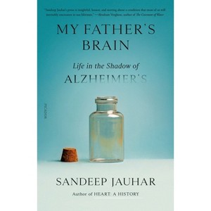 My Father's Brain - by  Sandeep Jauhar (Paperback) - 1 of 1