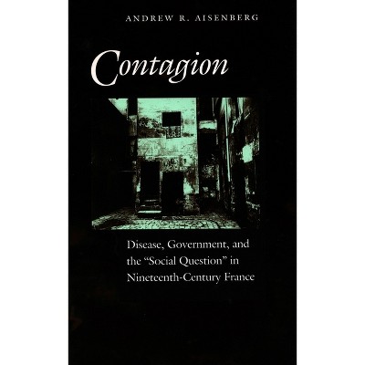 Contagion - by  Andrew R Aisenberg (Hardcover)