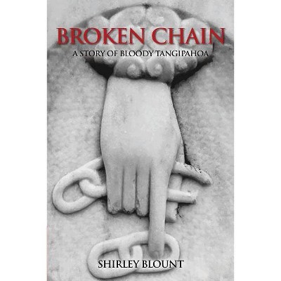 Broken Chain - by  Shirley Blount (Paperback)