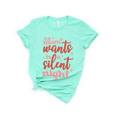 Simply Sage Market Women's Mom Wants A Silent Night Short Sleeve Graphic Tee