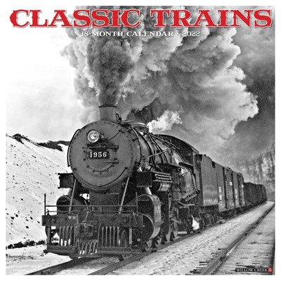 2022 Wall Calendar Classic Trains - Willow Creek Press