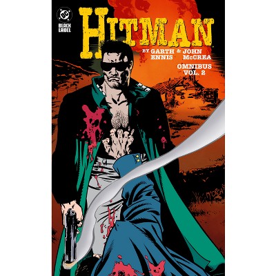 Hitman by Garth Ennis and John McCrea Omnibus Vol. 2 - (Hardcover)