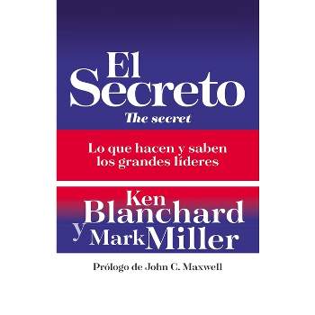 El secreto by Ken Blanchard · OverDrive: ebooks, audiobooks, and more for  libraries and schools