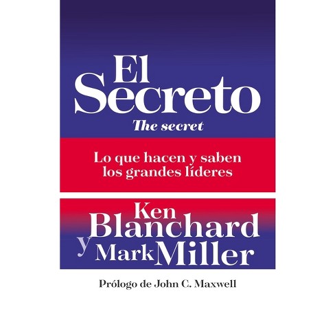El Secreto - By Ken Blanchard (paperback) : Target