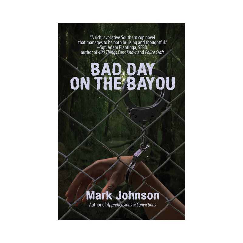 Bad Day on the Bayou - by  Mark Johnson (Paperback), 1 of 2
