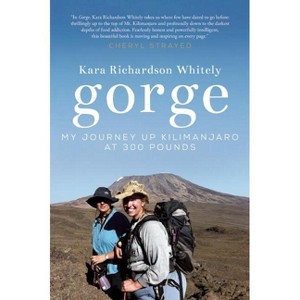 Gorge - by  Kara Richardson Whitely (Paperback) - 1 of 1
