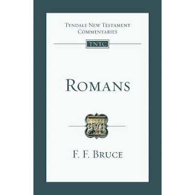 Romans - (Tyndale New Testament Commentaries) by  F F Bruce (Paperback)