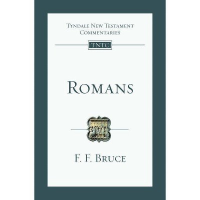 Romans - (Tyndale New Testament Commentaries) by  F F Bruce (Paperback)