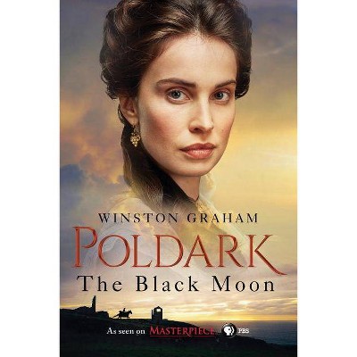 The Black Moon - (Poldark) by  Winston Graham (Paperback)