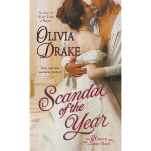 Scandal of the Year - (Heiress in London) by  Olivia Drake (Paperback) - 1 of 1