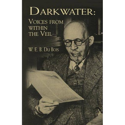 Darkwater - (Dover Thrift Editions) by  W E B Du Bois (Paperback)