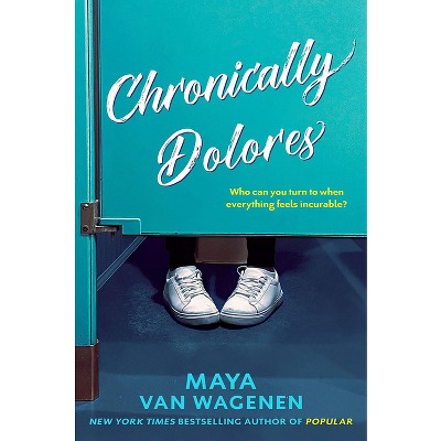 Dolores de Amor Crónicos / Chronic Love Pains - by  Maya Van Wagenen (Paperback)