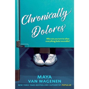 Dolores de Amor Crónicos / Chronic Love Pains - by  Maya Van Wagenen (Paperback) - 1 of 1