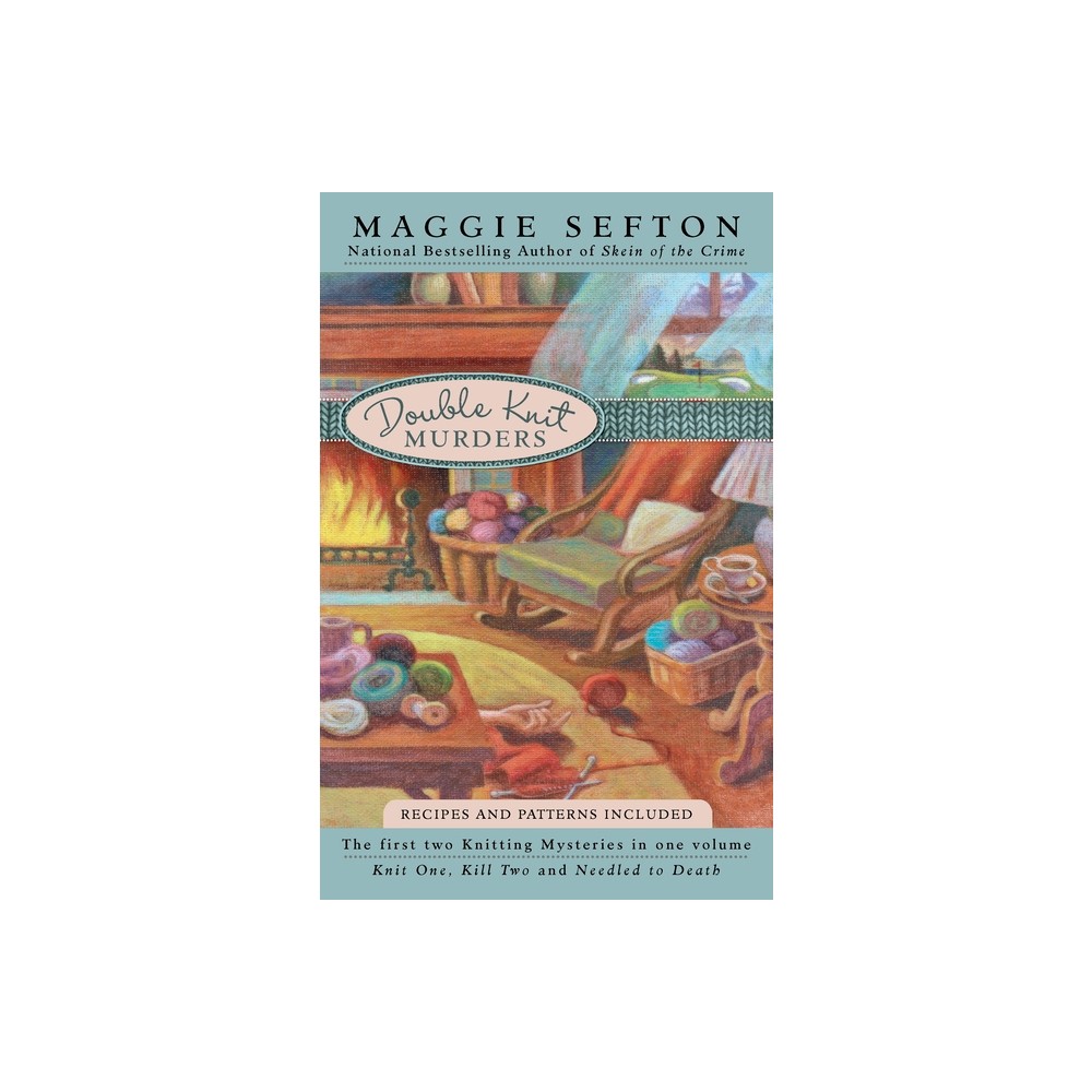 Double Knit Murders - (Knitting Mystery) by Maggie Sefton (Paperback)