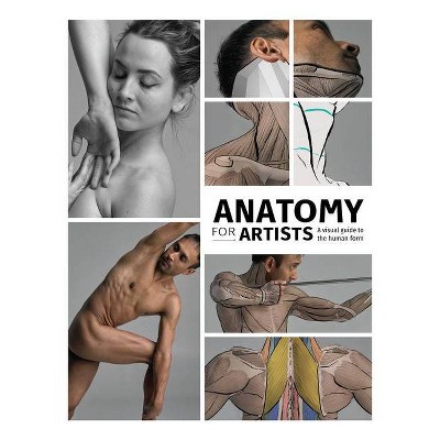 Anatomy for Artists - by  Publishing 3dtotal (Hardcover)