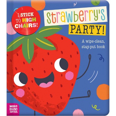 Strawberry's Party! - by  Sarah Creese (Hardcover)