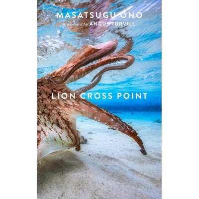 Lion Cross Point - by  Masatsugu Ono (Hardcover)
