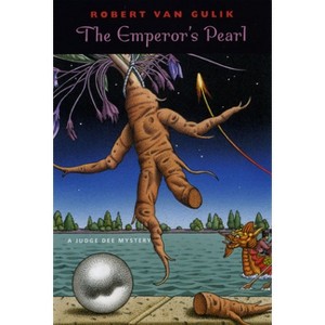 The Emperor's Pearl - (Judge Dee Mystery Series) by  Robert Van Gulik (Paperback) - 1 of 1