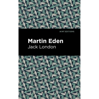 Martin Eden - (Mint Editions) by  Jack London (Paperback)