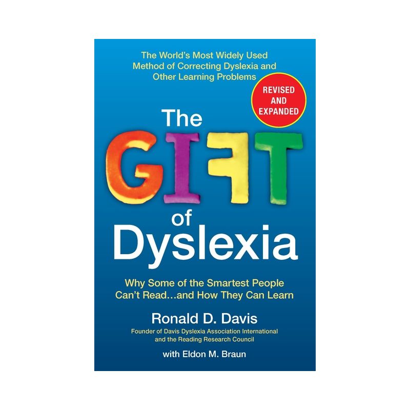 The Gift of Dyslexia - by  Ronald D Davis & Eldon M Braun (Paperback), 1 of 2