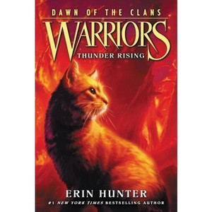 Warriors: Dawn of the Clans #2: Thunder Rising - by  Erin Hunter (Paperback) - 1 of 1