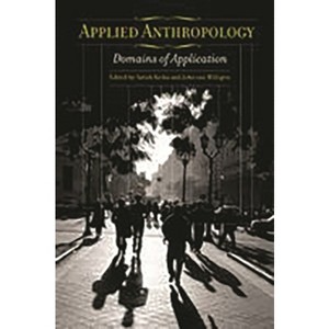 Applied Anthropology - by  Satish Kedia (Paperback) - 1 of 1