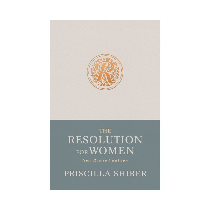 The Resolution for Women, New Revised Edition - by  Priscilla Shirer (Paperback), 1 of 2