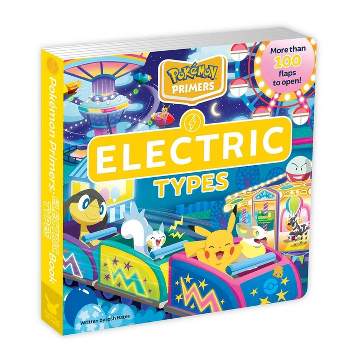 Pokémon Primers: Electric Types Book - by  Josh Bates (Board Book)