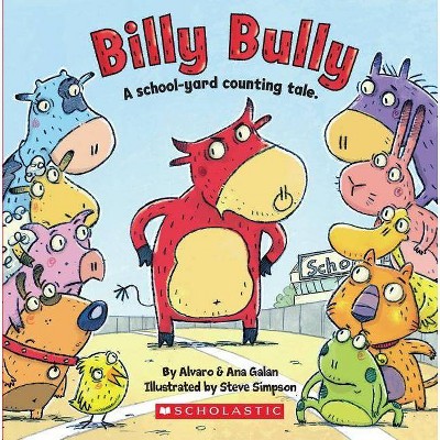 Billy Bully - by  Alvaro Galan & Ana Galán (Paperback)