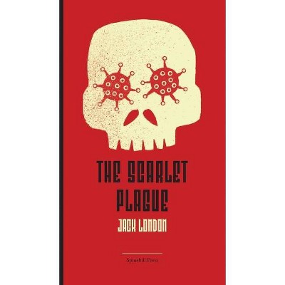 The Scarlet Plague - by  Jack London (Hardcover)