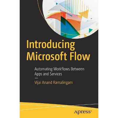 Introducing Microsoft Flow - by  Vijai Anand Ramalingam (Paperback)