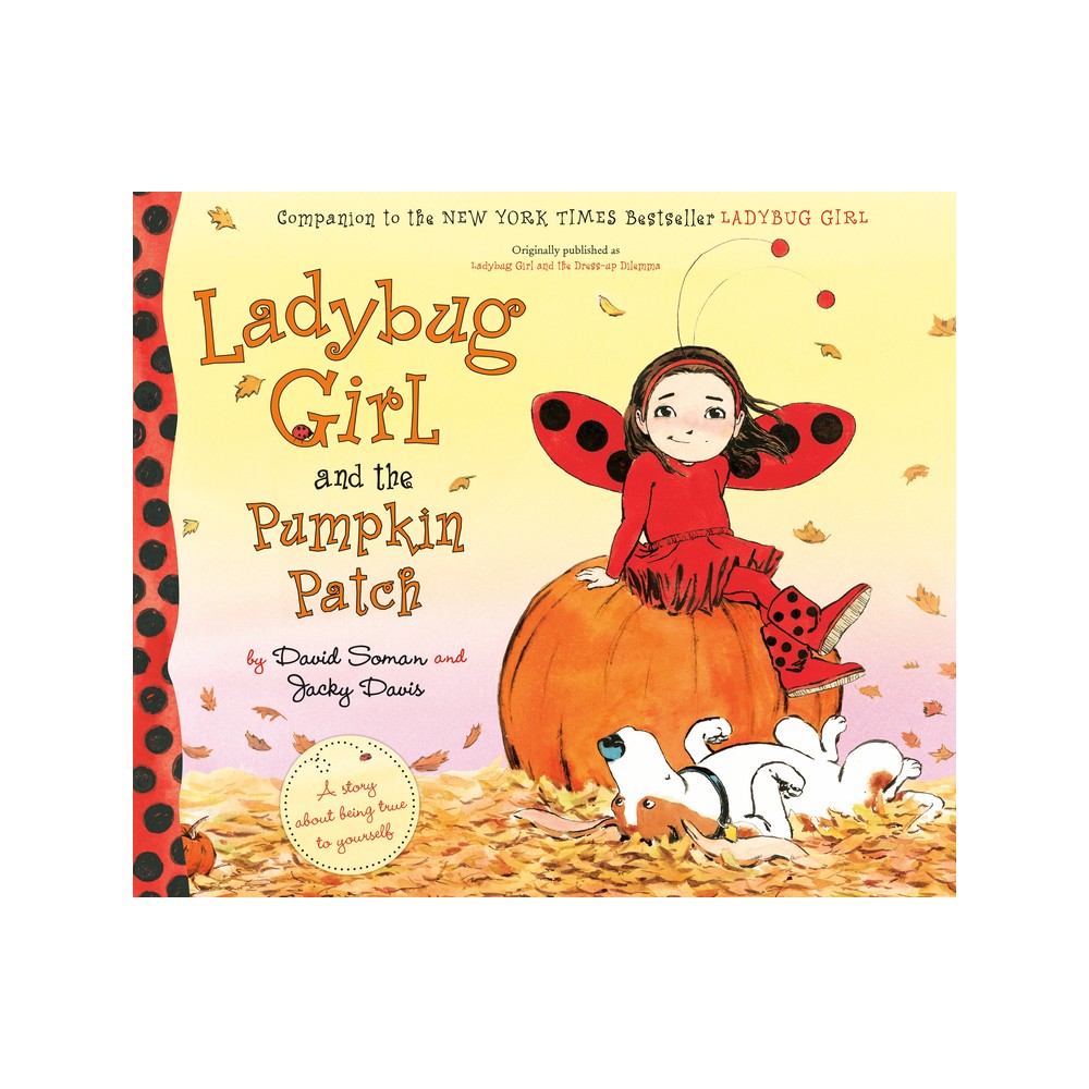 Ladybug Girl and the Pumpkin Patch - by Jacky Davis (Paperback)