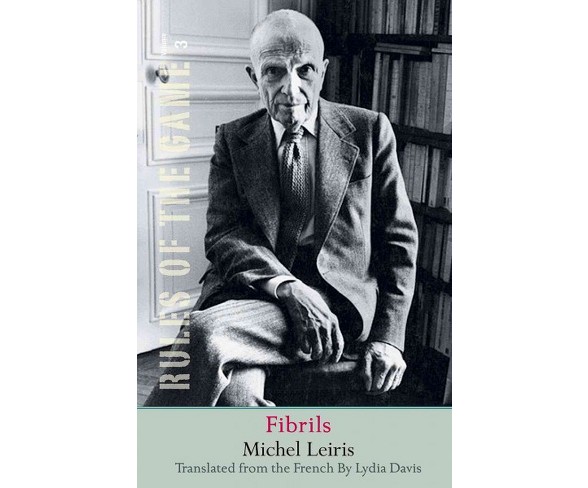 Fibrils : The Rules of the Game (Hardcover) (Michel Leiris)