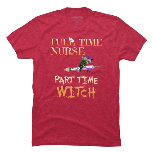 Men's Design By Humans Halloween Costume Full Time Nurse Part-time Witch By  Teeshirtmadness T-shirt - Red Heather - 3x Large : Target