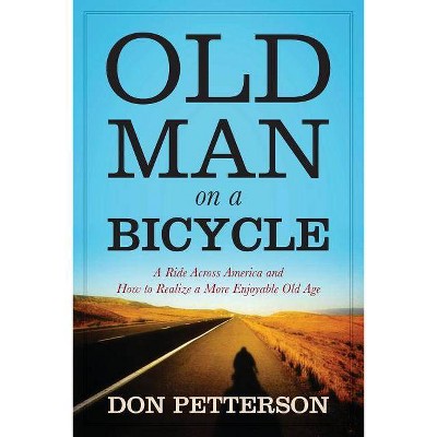 Old Man on a Bicycle - by  Don Petterson (Paperback)