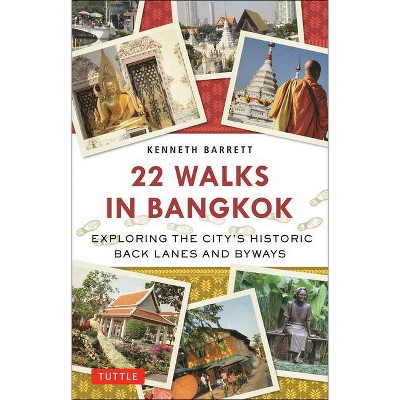 22 Walks in Bangkok - by  Kenneth Barrett (Paperback)