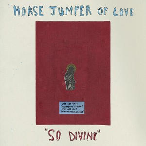 Horse Jumper of Love - So Divine - Cream (Colored Vinyl White) - 1 of 1