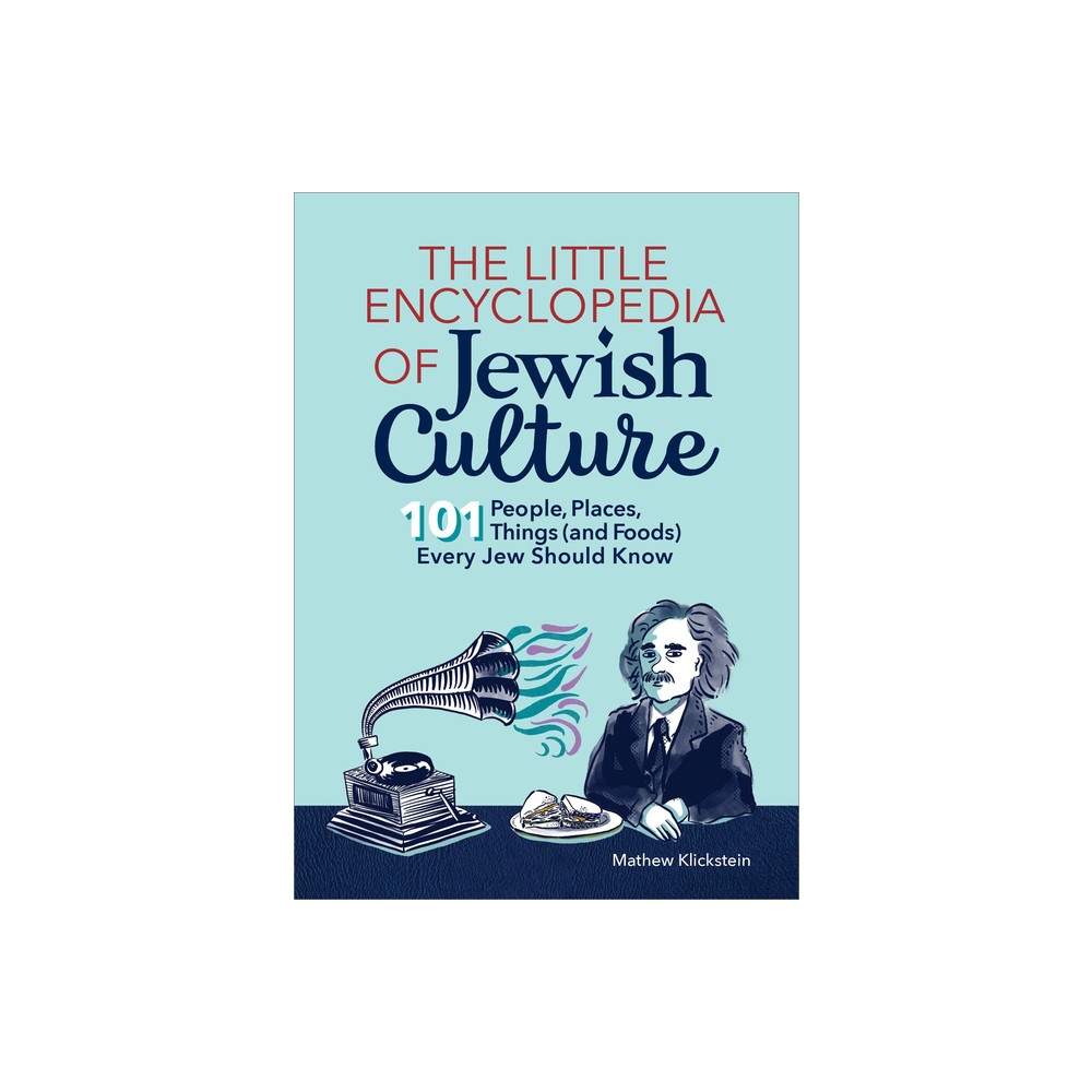 The Little Encyclopedia of Jewish Culture - by Mathew Klickstein (Paperback)