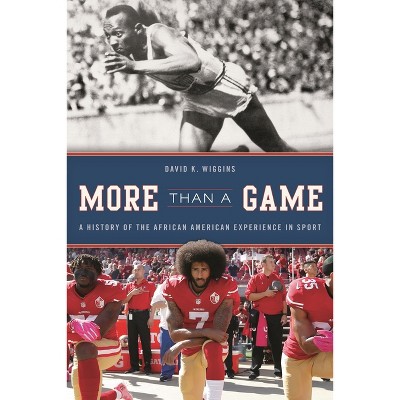 More Than a Game - (African American Experience) by  David K Wiggins (Hardcover)