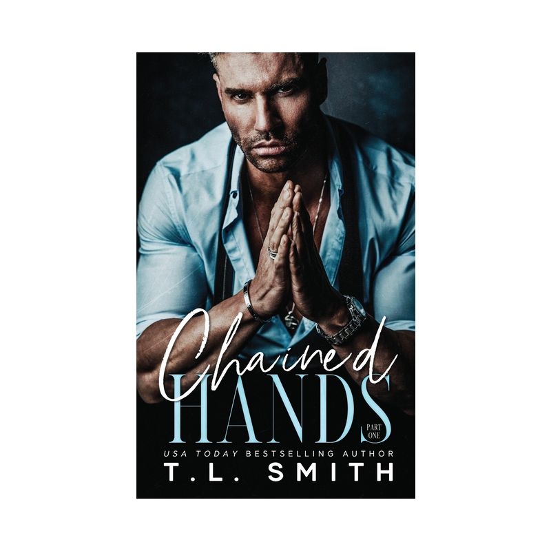Chained Hands - Large Print by  T L Smith (Paperback), 1 of 2