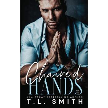 Chained Hands - Large Print by  T L Smith (Paperback)