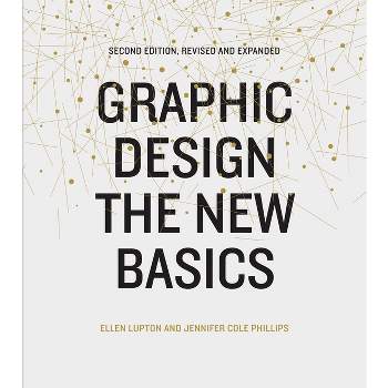 Graphic Design - 2nd Edition by  Ellen Lupton & Jennifer Cole Phillips (Paperback)