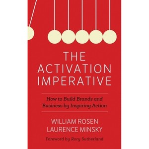 Activation Imperative - by  William Rosen & Laurence Minsky (Hardcover) - 1 of 1