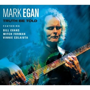 Mark Egan - Truth Be Told (CD) - 1 of 1